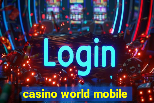 casino world mobile