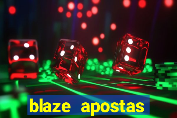 blaze apostas online blaze jogo