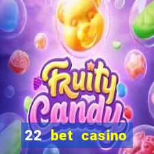 22 bet casino sister sites