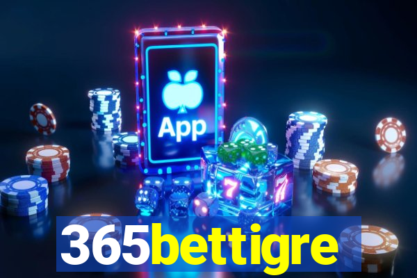 365bettigre