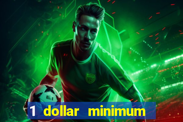 1 dollar minimum deposit casino nz