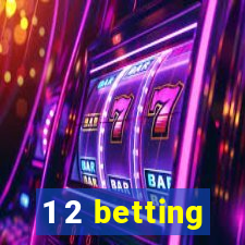 1 2 betting