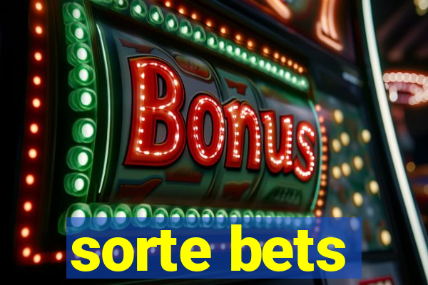 sorte bets