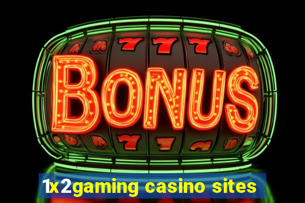 1x2gaming casino sites