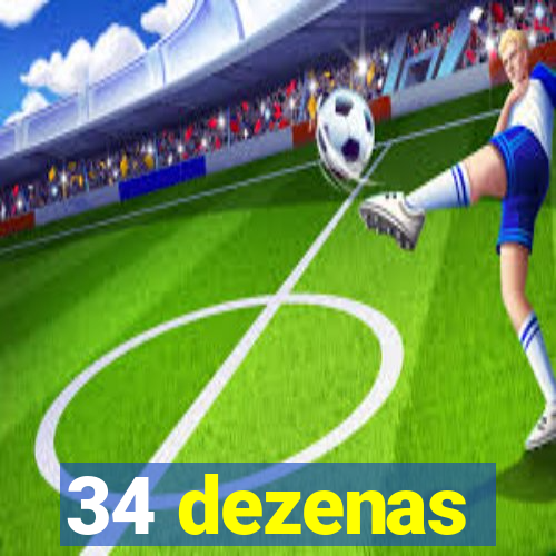 34 dezenas