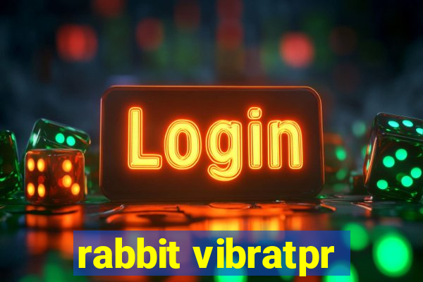 rabbit vibratpr