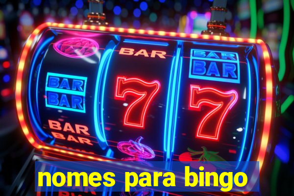 nomes para bingo