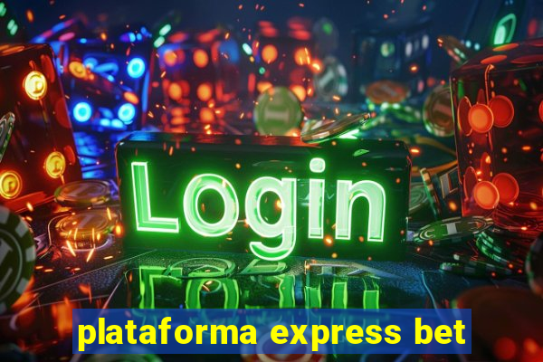 plataforma express bet