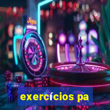 exercícios pa