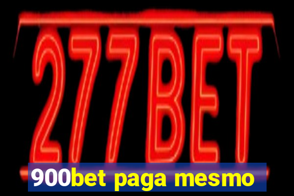 900bet paga mesmo