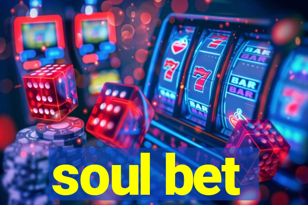 soul bet