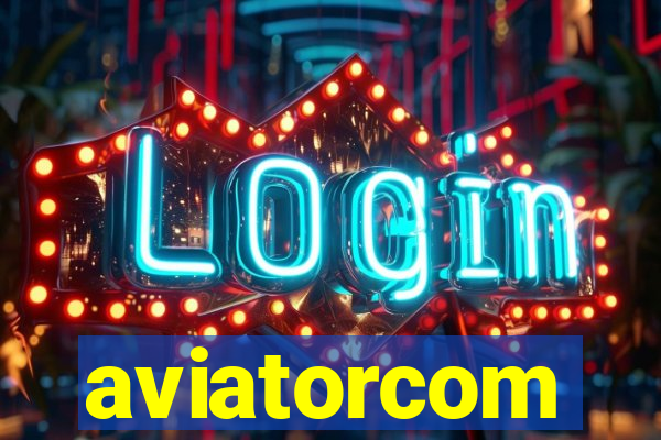 aviatorcom