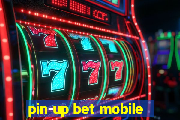 pin-up bet mobile