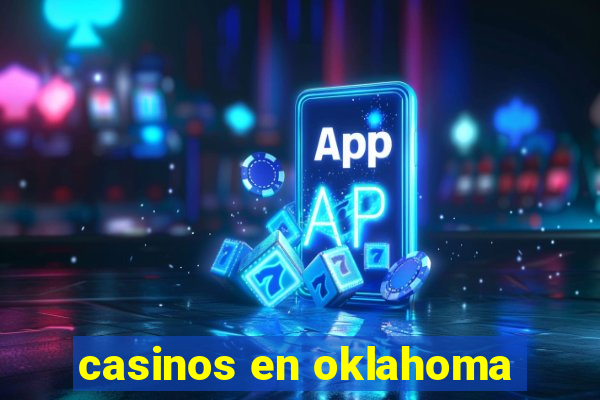 casinos en oklahoma