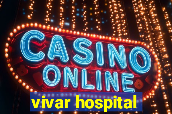 vivar hospital