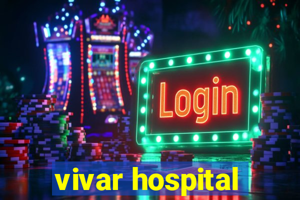 vivar hospital