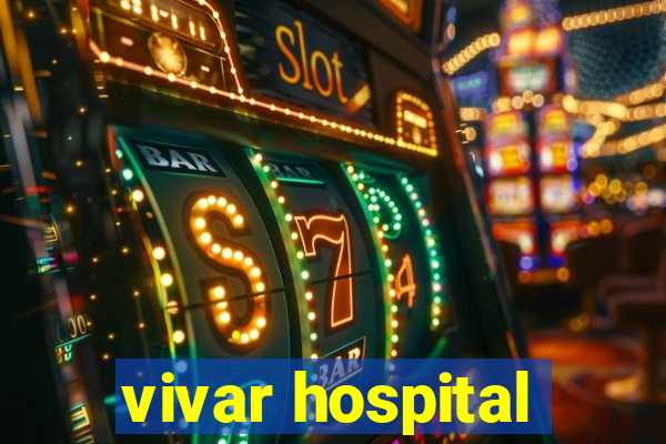 vivar hospital