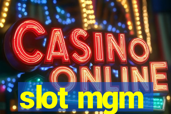 slot mgm