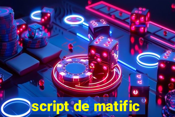 script de matific