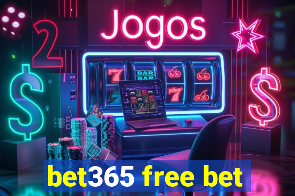 bet365 free bet