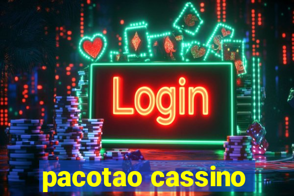 pacotao cassino