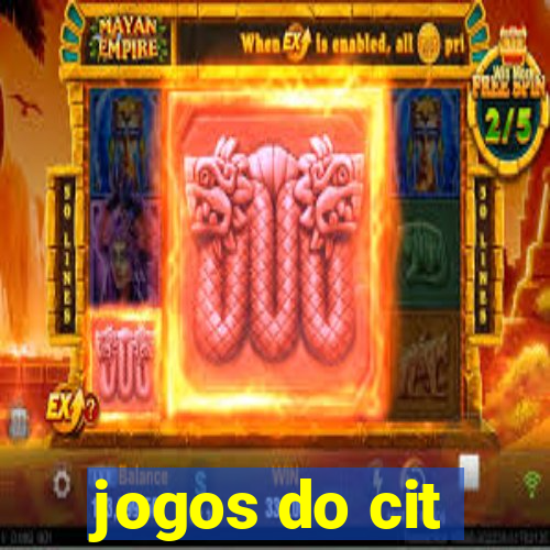 jogos do cit