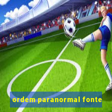 ordem paranormal fonte