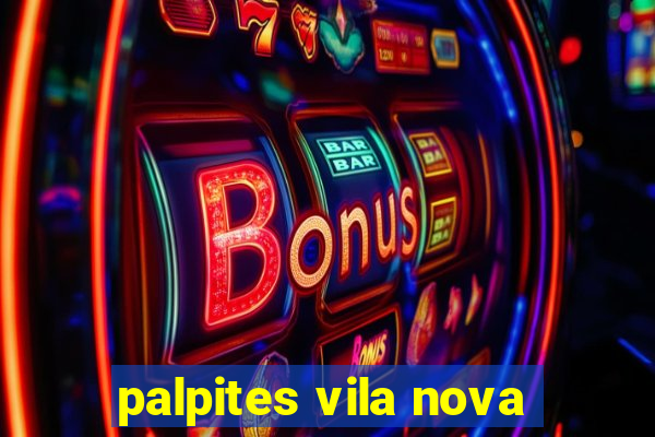 palpites vila nova