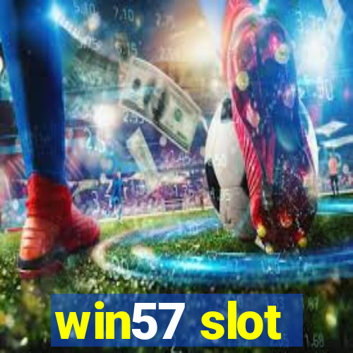 win57 slot