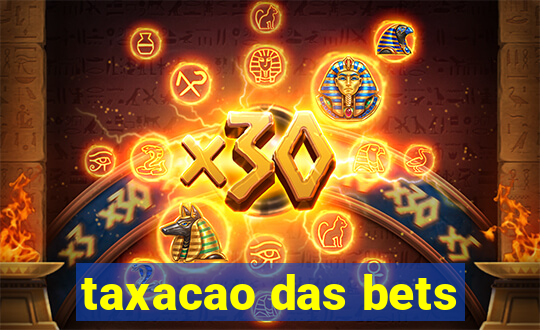 taxacao das bets