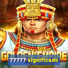 77777 significado