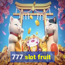 777 slot fruit