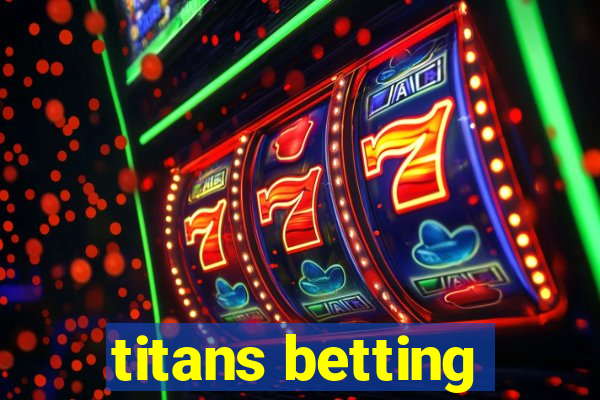 titans betting