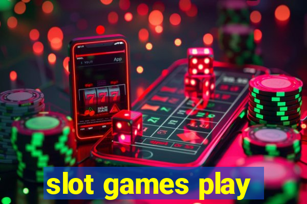 slot games play