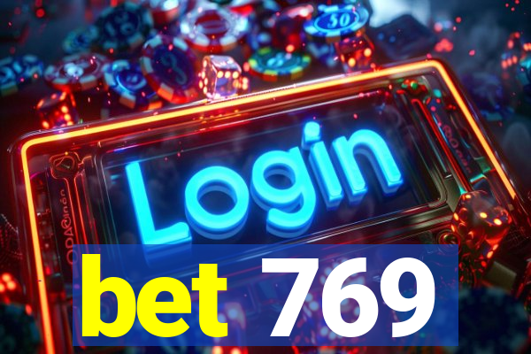 bet 769