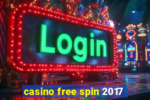 casino free spin 2017