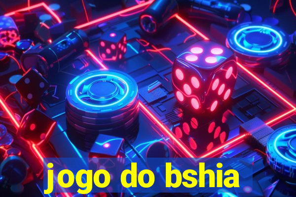 jogo do bshia