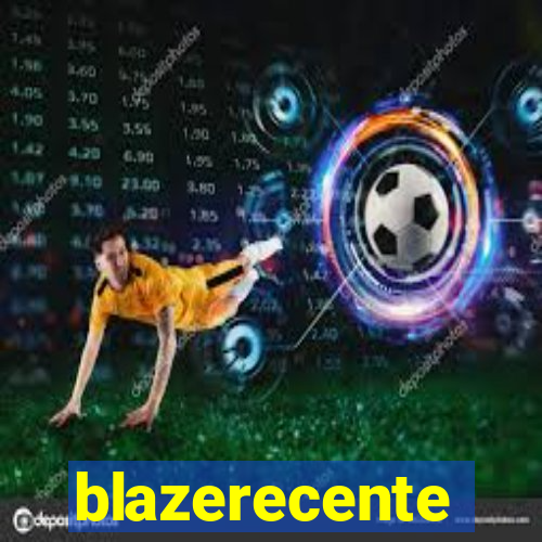 blazerecente