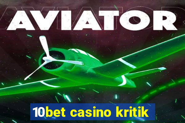 10bet casino kritik