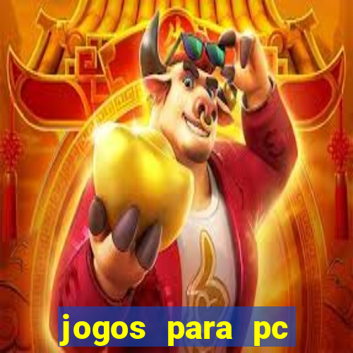 jogos para pc gratis windows 7