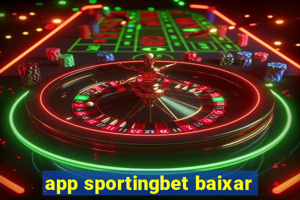 app sportingbet baixar