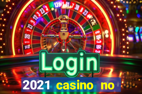 2021 casino no deposit bonus