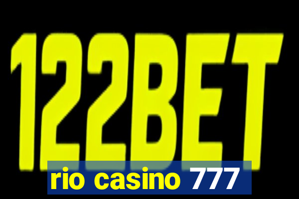 rio casino 777