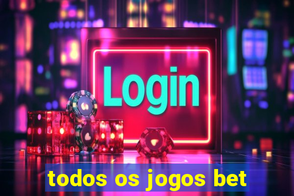 todos os jogos bet