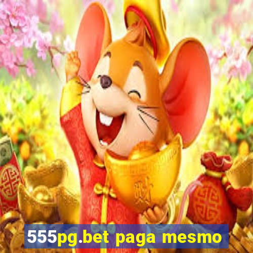 555pg.bet paga mesmo