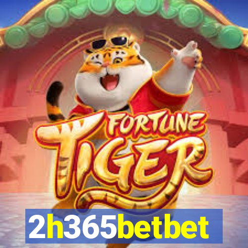 2h365betbet