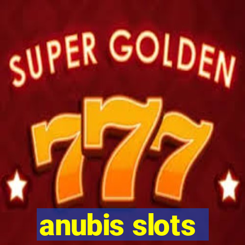 anubis slots