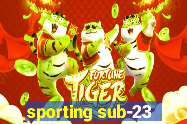 sporting sub-23