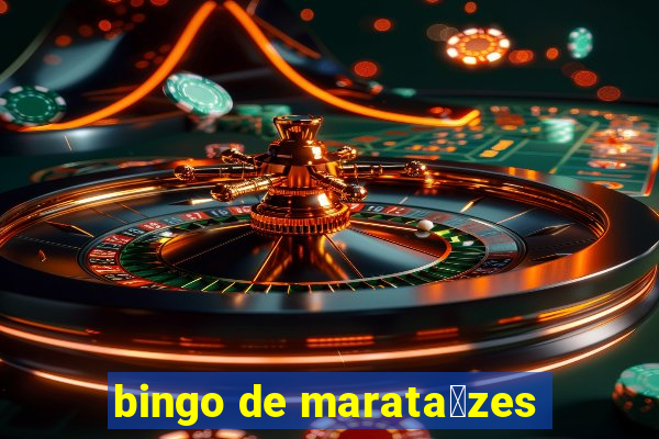 bingo de marata铆zes