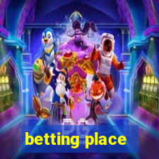 betting place